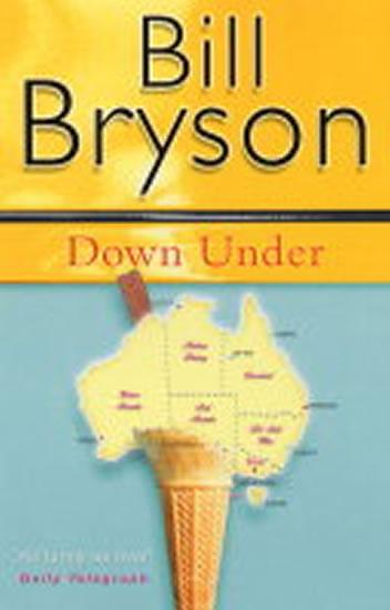 Kniha: Down Under - Bryson Bill
