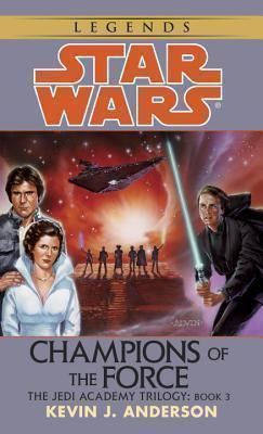 Kniha: Star Wars Legends: Champion of the Force - Anderson Kevin J.