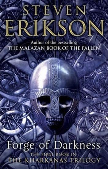 Kniha: Forge of Darkness - Erikson Steven