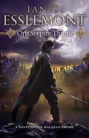 Kniha: Orb Sceptre Throne - Esslemont Ian Cameron