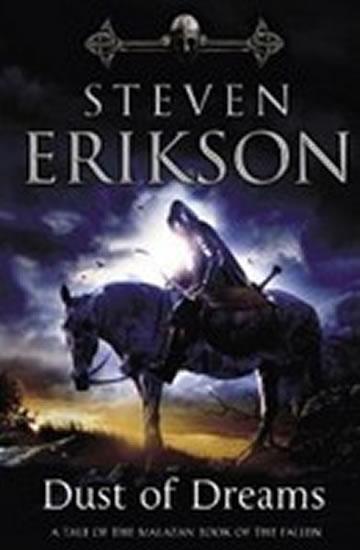 Kniha: Dust of Dreams - Erikson Steven