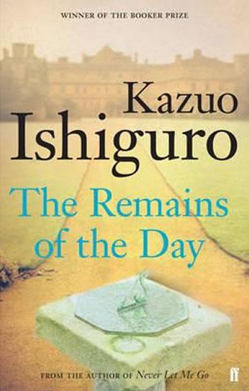 Kniha: The Remains of the Day - Ishiguro Kazuo