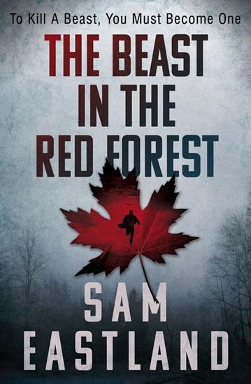 Kniha: The Beast in the Red Forest - Eastland Sam