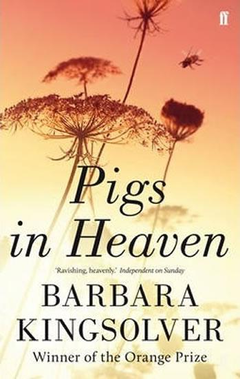 Kniha: Pigs in Heaven - Kingsolverová Barbara