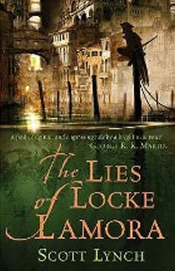 Kniha: The Lies of Locke Lamora - Lynch Scott