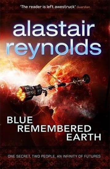 Kniha: Blue Remembered Earth - Reynolds Alastair