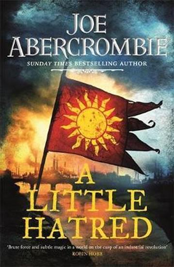 Kniha: A Little Hatred : Book One - Abercrombie Joe