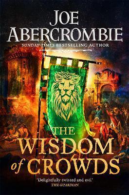 Kniha: The Wisdom of Crowds : The Riotous Conclusion to The Age of Madness - Abercrombie Joe