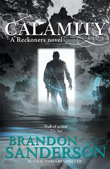 Kniha: Calamity - A Reckoners novel - Sanderson Brandon