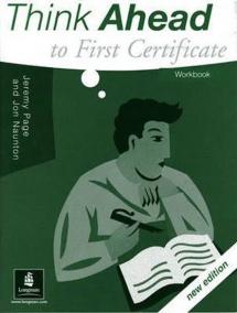 Think Ahead to First Certificate: Workbook