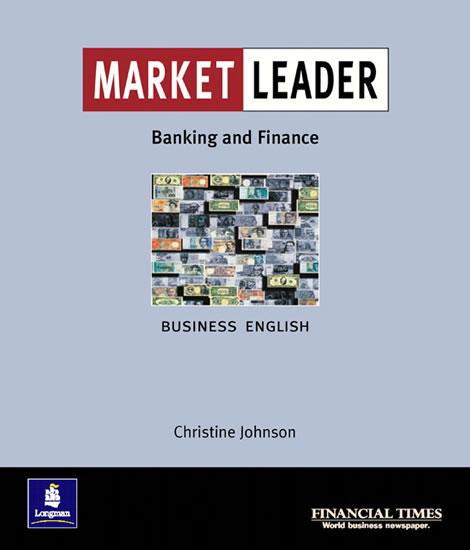 Kniha: Market Leader:Business English with The Financial Times In Banking - Finance - Johnson Christine