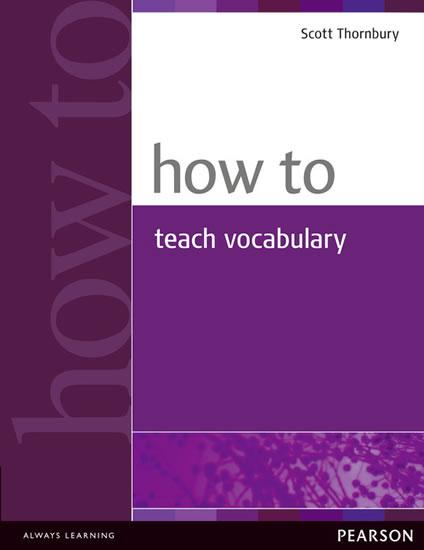 Kniha: How to Teach Vocabulary - Thornbury Scott