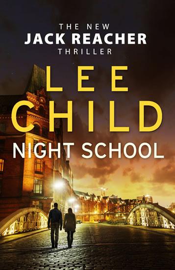 Kniha: Night School  (Jack Reacher series) - Child Lee