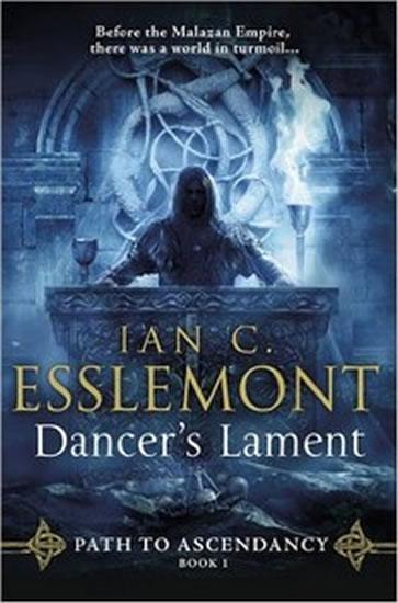 Kniha: Dancer´s Lament - Esslemont Ian Cameron