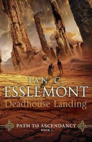 Deadhouse Landing : Path to Ascendancy Book 2