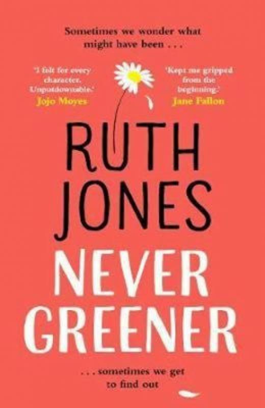 Kniha: Never Greener - Jones Ruth