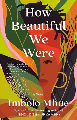 Kniha: How Beautiful We Were : A Novel - Mbue Imbolo