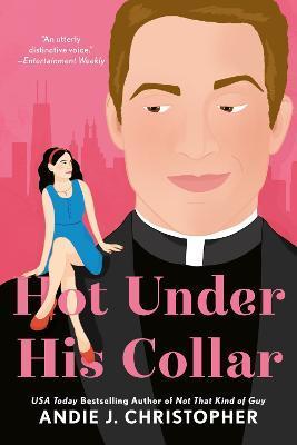 Kniha: Hot Under His Collar - Christopher Andie J.