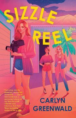 Kniha: Sizzle Reel: A Novel - Greenwald Carlyn