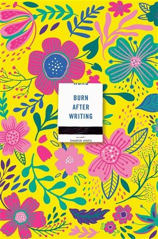 Kniha: Burn after Writing - Jones, Sharon