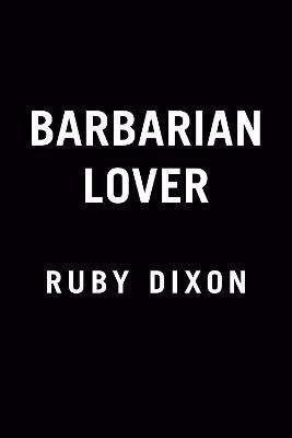 Kniha: Barbarian Lover - Dixon Ruby