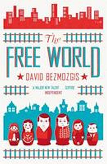 Kniha: The Free World - Bezmozgis David