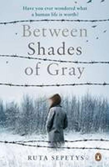 Kniha: Between Shades of Gray - Sepetysová Ruta