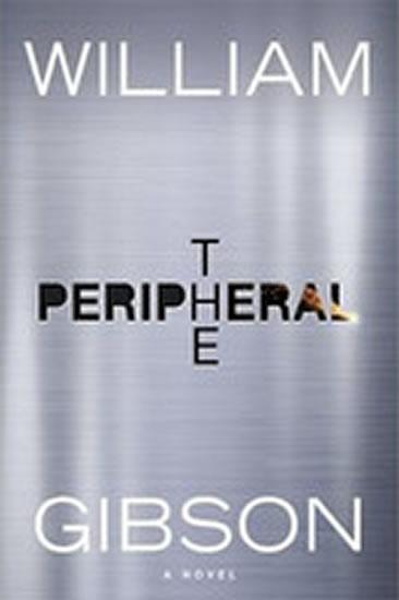 Kniha: The Peripheral - Gibson William