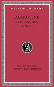 Augustine: Confessions: Books 9 - 13