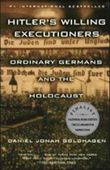 Kniha: Hitler´s Willing Executioners - John Goldhagen Daniel