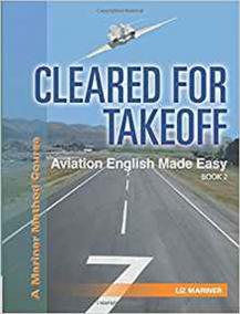 Cleared for Takeoff Aviation English Made Easy : Book 2
