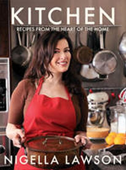 Kniha: Kitchen : Recipes from the Heart of the Home - Lawsonová Nigella