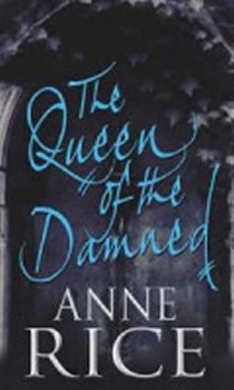 Kniha: The Queen of the Damned - Rice Anne