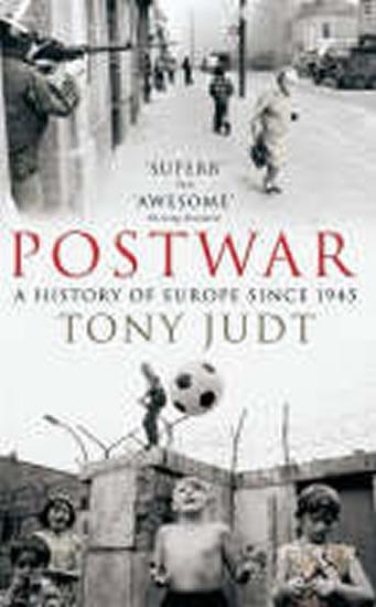 Kniha: Postwar : A History of Europe Since 1945 - Judt Tony