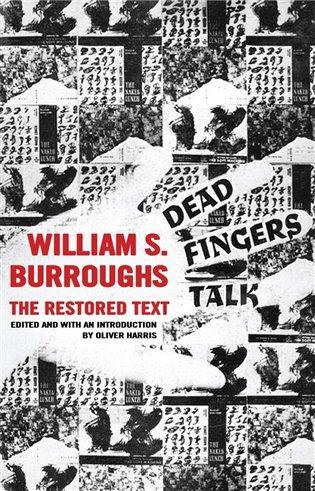 Kniha: Dead Fingers Talk - Burroughs, William Seward