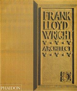 Kniha: Frank Lloyd Wright - McCarter, Robert