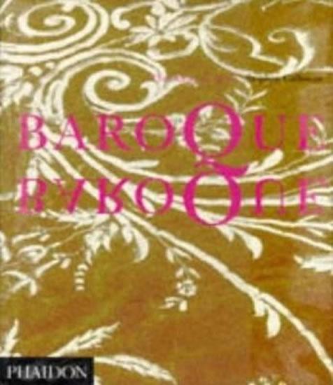 Kniha: Baroque Baroque: The Culture of Excess - Calloway Stephen