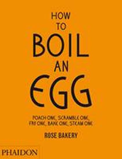 Kniha: How to Boil an Egg - Carrarini Rose