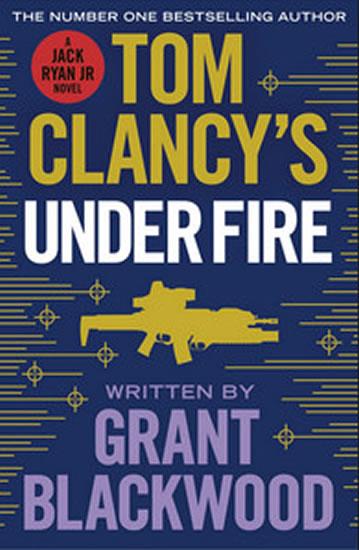 Kniha: Tom Clancy´s Under Fire - Greaney Mark
