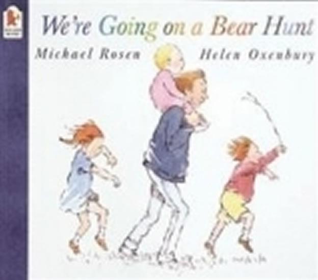 Kniha: We´re Going on a Bear Hunt - Rosen Michael