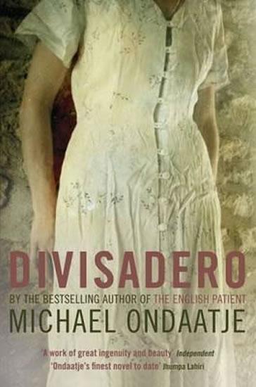 Kniha: Divisadero - Ondaatje Michael