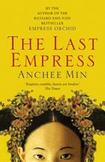 Kniha: The Last Empress - Min Anchee