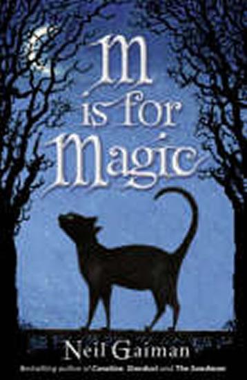 Kniha: M is for Magic - Gaiman Neil