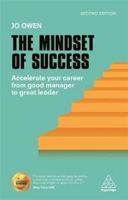 The Mindset of Success : Accelerate Your Career from Good Manager to Great Leader
