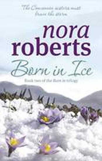 Kniha: Born in Ice - Roberts Nora