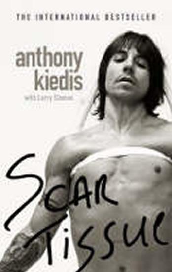 Kniha: Scar Tissue - Kiedis Anthony