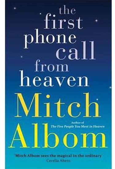 Kniha: The First Phone Call from Heaven - Alborn Mitch