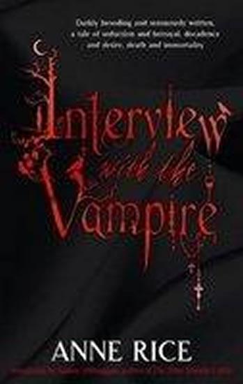 Kniha: Interview with the Vampire - Rice Anne