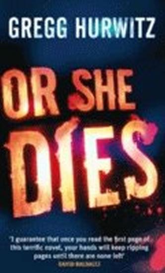 Kniha: Or She Dies - Hurwitz Gregg