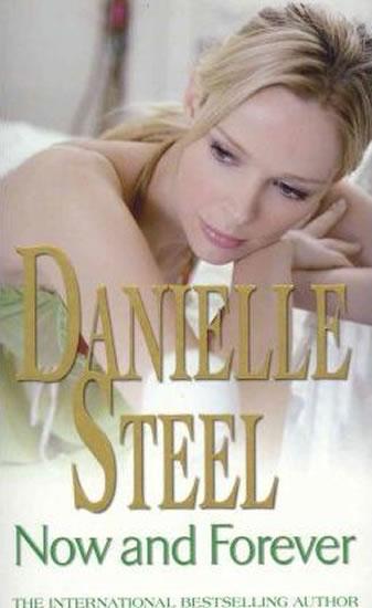 Kniha: Now And Forever - Steel Danielle